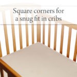 Square corners for a snug fit in cribs